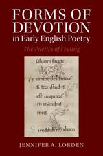 Forms of Devotion in Early English Poetry: The Poetics of Feeling