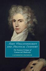 Mary Wollstonecraft and Political Economy