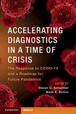 Accelerating Diagnostics in a Time of Crisis