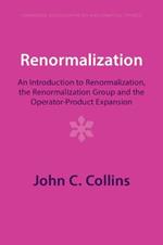 Renormalization: An Introduction to Renormalization, the Renormalization Group and the Operator-Product Expansion