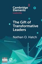 The Gift of Transformative Leaders