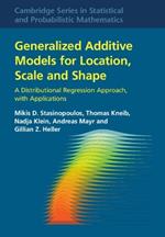 Generalized Additive Models for Location, Scale and Shape: A Distributional Regression Approach, with Applications