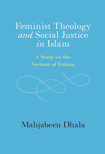 Feminist Theology and Social Justice in Islam