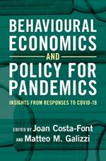 Behavioural Economics and Policy for Pandemics: Insights from Responses to COVID-19