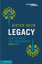 Legacy: How to Build the Sustainable Economy