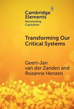 Transforming our Critical Systems: How Can We Achieve the Systemic Change the World Needs?