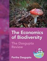 The Economics of Biodiversity: The Dasgupta Review