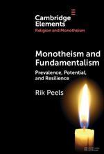 Monotheism and Fundamentalism: Prevalence, Potential, and Resilience
