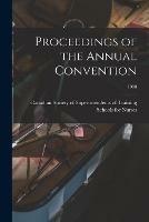 Proceedings of the Annual Convention; 1908