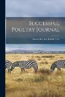 Successful Poultry Journal; v.21