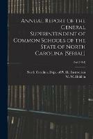 Annual Report of the General Superintendent of Common Schools of the State of North Carolina [serial]; 2nd(1854)