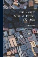 The Early English Press, 1477-1500