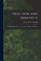 Infection and Immunity: With Special Reference to the Prevention of Infectious Diseases