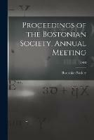 Proceedings of the Bostonian Society, Annual Meeting; 1903