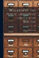 Bulletin of the Public Library of the City of Boston; 4th ser. v.2A (1920)