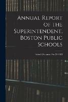 Annual Report of the Superintendent, Boston Public Schools; School Document No. 20-1923