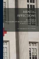 Mental Affections: an Introduction to the Study of Insanity