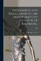 Ordinances and Resolutions of the Mayor and City Council of Baltimore.; 1839