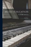 Music-education: an Outline