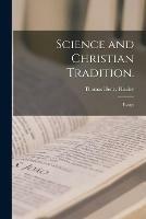 Science and Christian Tradition.: Essays