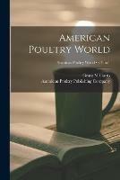 American Poultry World; v.7: no.1