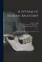 A System of Human Anatomy: Including Its Medical and Surgical Relations; 4