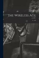 The Wireless Age; 4, no.9