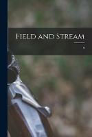 Field and Stream; 9
