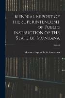 Biennial Report of the Superintendent of Public Instruction of the State of Montana; 1952-54