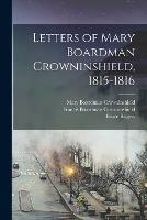 Letters of Mary Boardman Crowninshield, 1815-1816