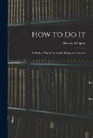 How to Do It: a Book of kinks From the Magazine Concrete