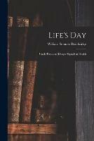 Life's Day: Guide-posts and Danger-signals in Health