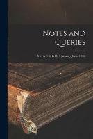 Notes and Queries; Ser. 5, Vol. 5, Pt. 1 (January-June, 1876)