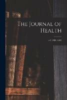 The Journal of Health; v.1 (1829-1830)