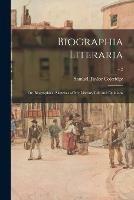 Biographia Literaria; or, Biographical Sketches of My Literary Life and Opinions; v.2