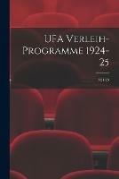 UFA Verleih-Programme 1924-25; 1924-25