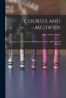 Courses and Methods: A Handbook for Teachers of Primary, Grammar, and Ungraded Schools