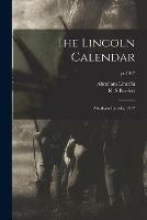 The Lincoln Calendar: Abraham Lincoln, 1917; yr.1917