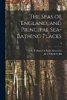 The Spas of England, and Principal Sea-bathing Places; 3