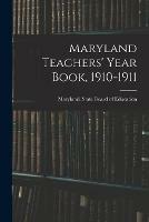 Maryland Teachers' Year Book, 1910-1911