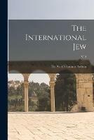 The International Jew: the World's Foremost Problem; v. 2