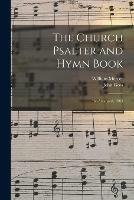 The Church Psalter and Hymn Book: Re-arranged, 1864