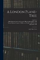 A London Plane-tree: and Other Verse