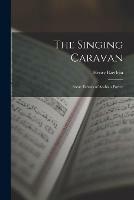 The Singing Caravan: Some Echoes of Arabian Poetry