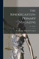 The Kindergarten-Primary Magazine; 23: 1910-11