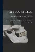 The Soul of Man: an Investigation of the Facts of Physiological and Experimental Psychology