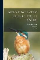 Birds That Every Child Should Know; the East