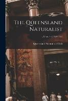 The Queensland Naturalist; v.15: no.1-6 (1954-1956)