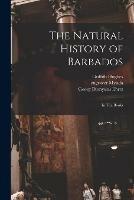 The Natural History of Barbados: in Ten Books