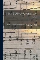 The Song-garden: a Series of School Music Books, Progressively Arranged: Each Book Complete in Itself; 1st book